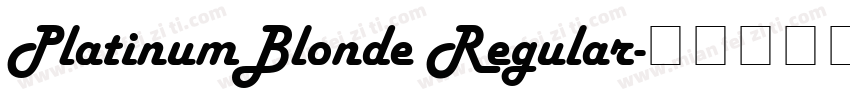 PlatinumBlonde Regular字体转换